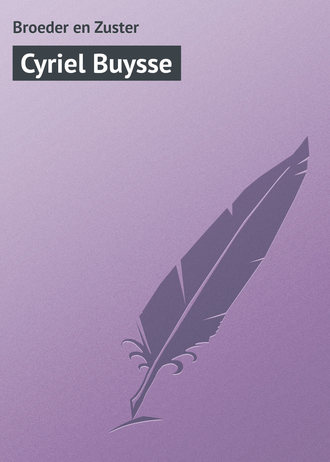 Broeder Zuster, Cyriel Buysse