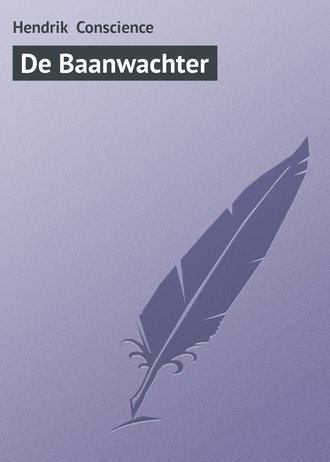 Hendrik Conscience, De Baanwachter