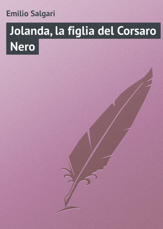 Emilio Salgari, Jolanda, la figlia del Corsaro Nero