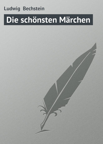 Ludwig Bechstein, Die schönsten Märchen