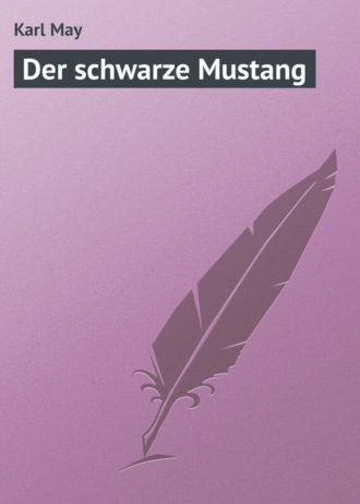 Karl May, Der schwarze Mustang