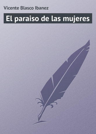 Vicente Blasco, El paraiso de las mujeres