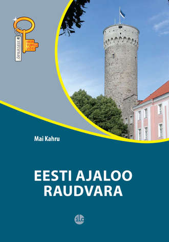 Mai Kahru, Eesti ajaloo raudvara
