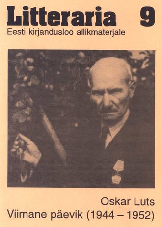 Oskar Luts, «Litteraria» sari. Oskar Luts. Viimane päevik (1944–1952)