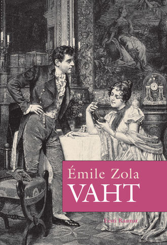 Émile Zola, Vaht