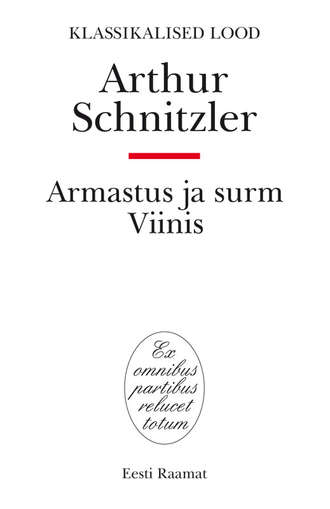 Arthur Schnitzler, Armastus ja surm Viinis