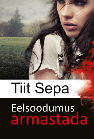 Tiit Sepa, Eelsoodumus armastada. Esimene raamat