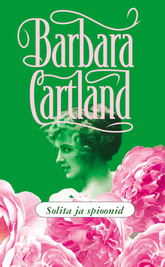 Barbara Cartland, Solita ja spioonid
