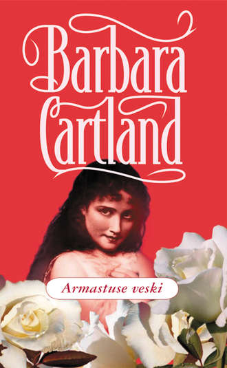 Barbara Cartland, Armastuse veski