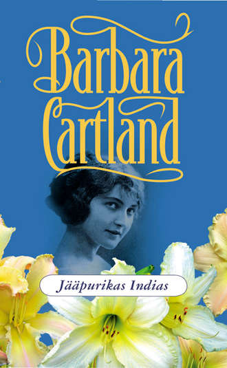 Barbara Cartland, Jääpurikas Indias
