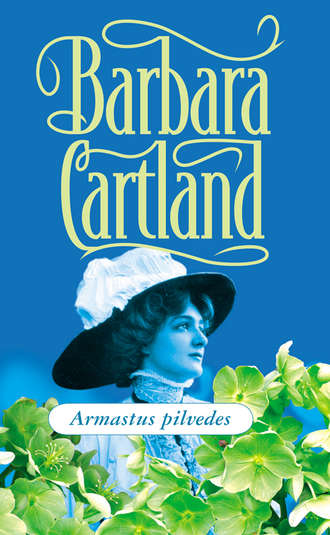 Barbara Cartland, Armastus pilvedes