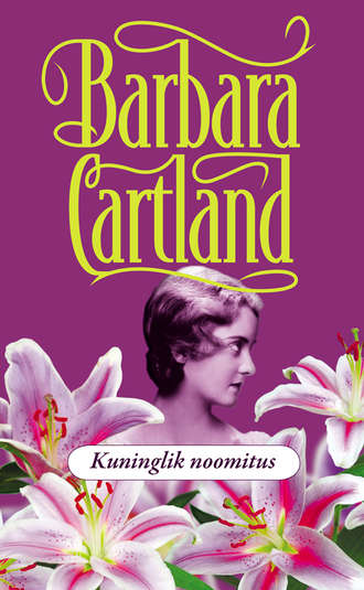 Barbara Cartland, Kuninglik noomitus