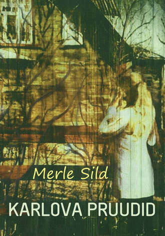 Merle Sild, Karlova pruudid