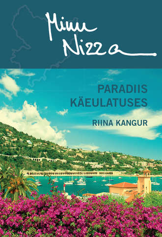 Riina Kangur, Minu Nizza. Paradiis käeulatuses