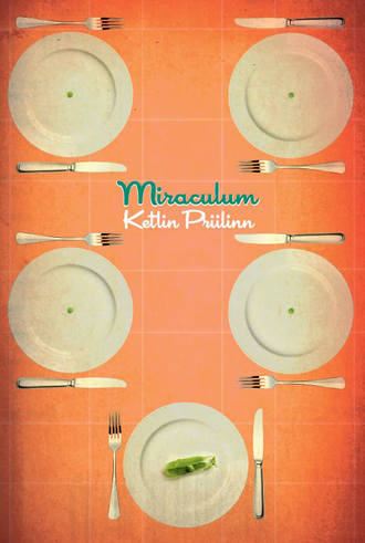 Ketlin Priilinn, Miraculum