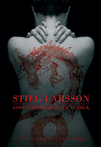 Stieg Larsson, Lohetätoveeringuga tüdruk