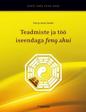 Siret Seeder, Janno Seeder, Feng shui ja bagua: teadmiste ja töö iseendaga feng shui
