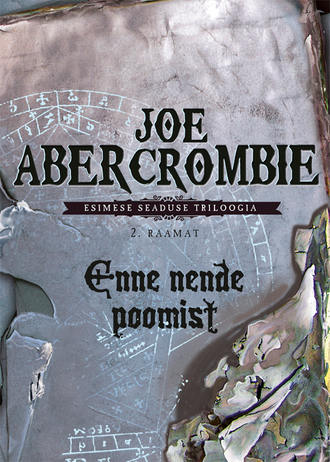 Joe Abercrombie, Enne nende poomist. Esimese seaduse triloogia 2. raamat