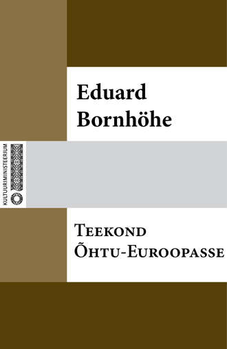 Eduard Bornhöhe, Teekond Õhtu-Euroopasse
