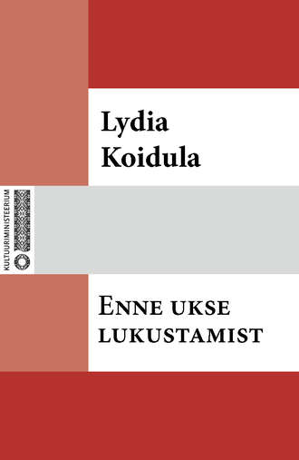 Lydia Koidula, Enne ukse lukustamist