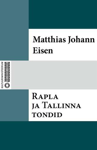 Matthias Johann Eisen, Rapla ja Tallinna tondid