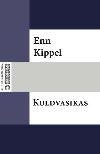 Enn Kippel, Kuldvasikas