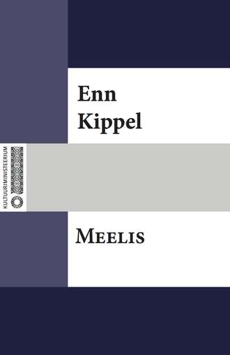 Enn Kippel, Meelis