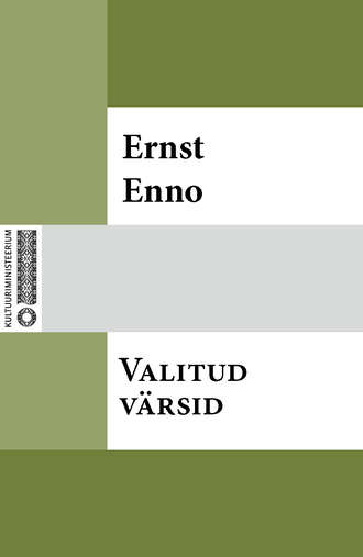 Ernst Enno, Valitud värsid