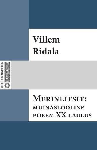 Villem Grünthal-Ridala, Merineitsit: muinaslooline poeem XX laulust