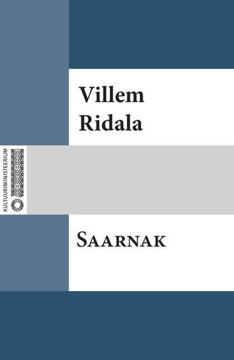 Villem Grünthal-Ridala, Saarnak