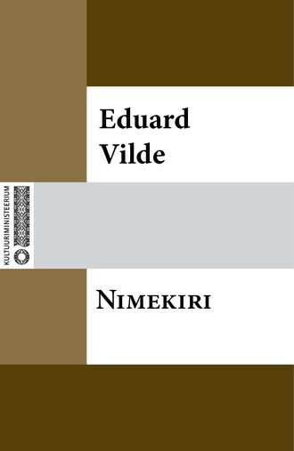 Eduard Vilde, Nimekiri