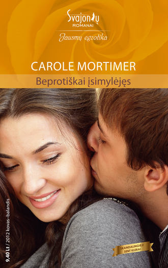 Carole Mortimer, Beprotiškai įsimylėjęs