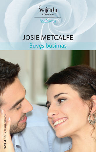 Josie Metcalfe, Buvęs būsimas