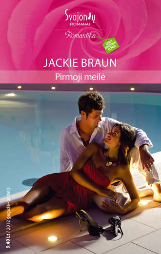 Jackie Braun, Pirmoji meilė
