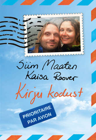 Kaisa Roover, Siim Maaten, Kirju kodust