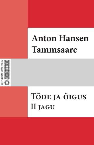 Anton Tammsaare, Tõde ja õigus. II jagu