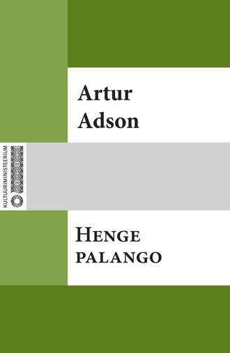 Arthur Adson, Henge palango