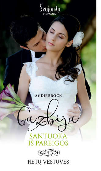 Andie Brock, Gazbija. Santuoka iš pareigos