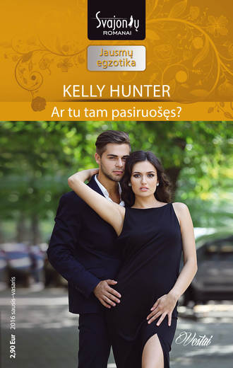 Kelly Hunter, Ar tu tam pasiruošęs?