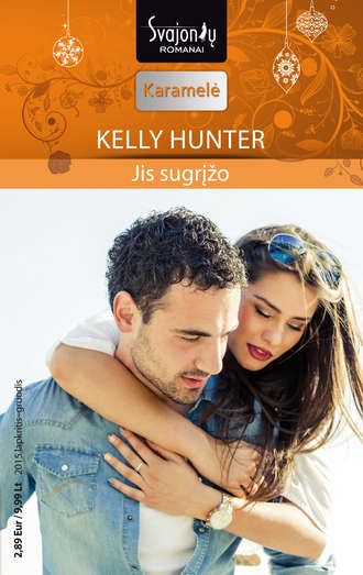 Kelly Hunter, Jis sugrįžo