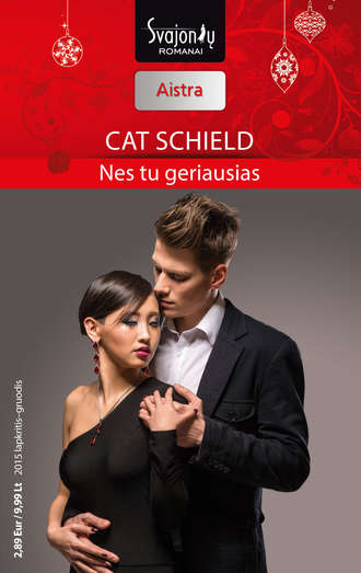 Cat Schield, Nes tu geriausias