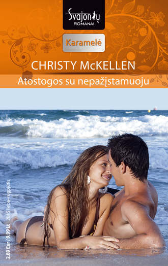 Christy McKellen, Atostogos su nepažįstamuoju