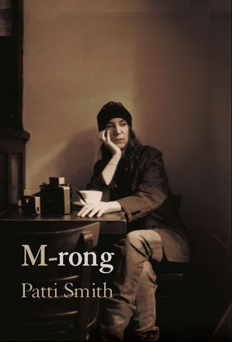 Patti Smith, M-rong