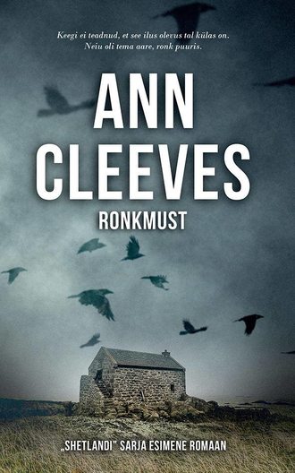 Ann Cleeves, Ronkmust
