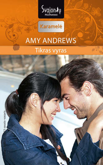 Amy Andrews, Tikras vyras