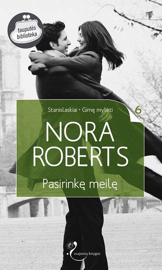 Nora Roberts, Pasirinkę meilę