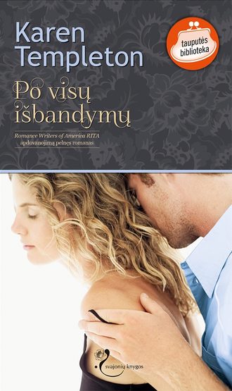 Karen Templeton, Po visų išbandymų