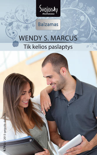 Wendy Marcus, Tik kelios paslaptys