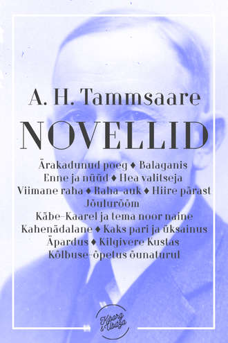 Anton Tammsaare, Novellid II