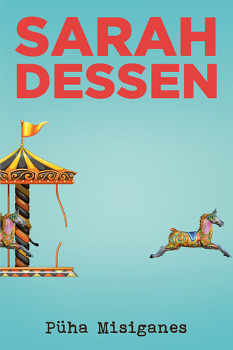 Sarah Dessen, Püha misiganes